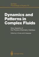 Dynamics and Patterns in Complex Fluids edito da Springer Berlin Heidelberg