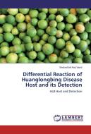 Differential Reaction of Huanglongbing Disease Host and its Detection di Shokrollah Haji Vand edito da LAP Lambert Academic Publishing