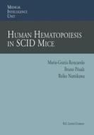 Human Hematopoiesis in SCID Mice edito da Springer Berlin Heidelberg