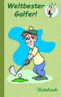 Weltbester Golfer di Theo von Taane edito da Books on Demand