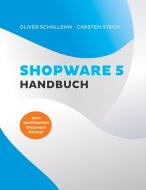 Shopware 5 Handbuch di Oliver Schallehn, Carsten Stech edito da Books on Demand