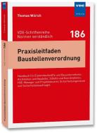 Praxisleitfaden Baustellenverordnung di Thomas Wilrich edito da Vde Verlag GmbH