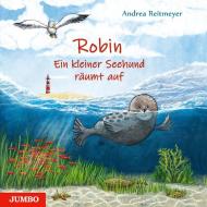 Robin. Ein kleiner Seehund räumt auf di Andrea Reitmeyer edito da Jumbo Neue Medien + Verla