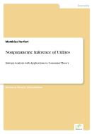 Nonparametric Inference of Utilites di Matthias Herfert edito da Diplom.de