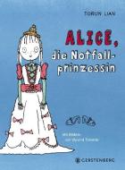 Alice, die Notfallprinzessin di Torun Lian edito da Gerstenberg Verlag
