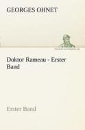 Doktor Rameau - Erster Band di Georges Ohnet edito da TREDITION CLASSICS