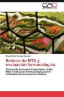 Síntesis de MTA y evaluación farmacológica di Claudio Raúl Hurtado Guzmán edito da LAP Lambert Acad. Publ.