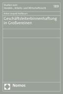 Geschäftsleiterbinnenhaftung in Großvereinen di Anton Leopold Nußbaum edito da Nomos Verlagsges.MBH + Co