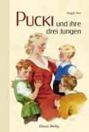 Pucki und ihre drei Jungen di Magda Trott edito da Titania Verlag GmbH