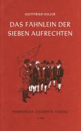 Das Fähnlein der sieben Aufrechten di Gottfried Keller edito da Hamburger Lesehefte