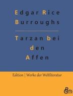 Tarzan bei den Affen di Edgar Rice Burroughs edito da Gröls Verlag