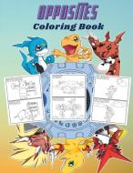 Opposites Coloring book di Robbie Jackson edito da Marina Sedaca