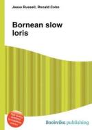 Bornean Slow Loris di Jesse Russell, Ronald Cohn edito da Book On Demand Ltd.