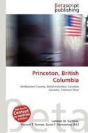 Princeton, British Columbia edito da Betascript Publishing