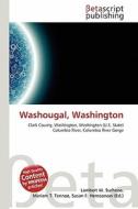 Washougal, Washington edito da Betascript Publishing