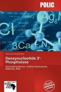 Deoxynucleotide 3'-phosphatase edito da Duc