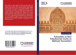Fahreddîn er-Râzî Felsefesinde Varlik ve Mahiyet Kavramlari di Mehmet Fatih Arslan edito da LAP Lambert Academic Publishing