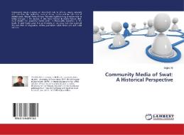 Community Media of Swat: A Historical Perspective di Sajjad Ali edito da LAP Lambert Academic Publishing