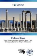 Philip Of Opus edito da Commun