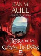 La Tierra de las Cuevas Pintadas = The Land of Painted Caves di Jean M. Auel edito da Maeva