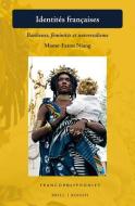 Identités Françaises: Banlieues, Féminités Et Universalisme di Mame-Fatou Niang edito da BRILL ACADEMIC PUB