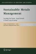 Sustainable Metals Management edito da Springer Netherlands