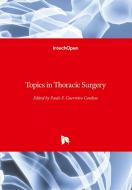 Topics in Thoracic Surgery edito da IntechOpen