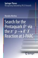 Search for the Pentaquark T+ via the p-p ¿ K-X Reaction at J-PARC di Manabu Moritsu edito da Springer Singapore