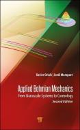 Applied Bohmian Mechanics di Xavier Oriols, Jordi Mompart edito da Pan Stanford Publishing Pte Ltd
