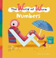 The World of Worm. Numbers di Esther Van Den Berg edito da CLAVIS PUB