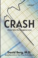 Crash: Stories From the Emergency Room: Volume 4 di David Berg edito da LIGHTNING SOURCE INC