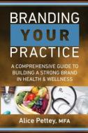 Branding Your Practice Branding Your Practice