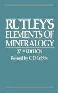 Rutley's Elements of Mineralogy di C. D. Gribble edito da Springer Netherlands