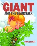 The Giant and the Beanstalk di Diane Stanley edito da HarperCollins Publishers