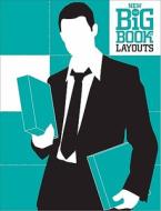 New Big Book Of Layouts di Erin Mays edito da Harpercollins Publishers Inc