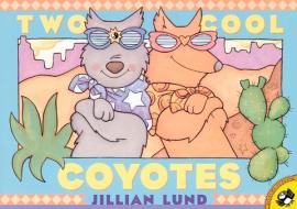 Two Cool Coyotes di Jillian Lund edito da PUFFIN BOOKS