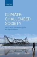 Climate-Challenged Society di John S. Dryzek edito da OUP Oxford