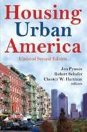 Housing Urban America di Jon Pynoos edito da Transaction Publishers