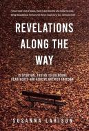Revelations Along the Way di Susanna Larison edito da Tellwell Talent