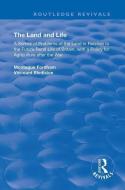 The Land and Life di Montague Fordham edito da Taylor & Francis Ltd
