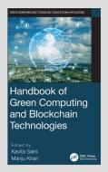 Handbook Of Green Computing And Blockchain Technologies edito da Taylor & Francis Ltd