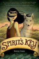 Spirit's Key di Edith Cohn edito da Farrar, Straus & Giroux Inc
