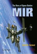 The Story of Space Station Mir di David M. Harland edito da Springer New York