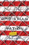Christian Nation di Frederic C. Rich edito da W W NORTON & CO