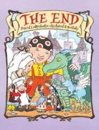 The End di David LaRochelle edito da Arthur A. Levine Books