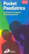 Pocket Pediatrics di Chris O'Callaghan, Terence Stephenson edito da Elsevier Health Sciences