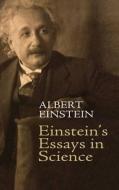 Einstein's Essays in Science di Albert Einstein edito da Dover Publications Inc.