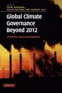 Global Climate Governance Beyond 2012 edito da Cambridge University Press