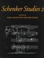 Schenker Studies 2 di Carl Schachter edito da Cambridge University Press