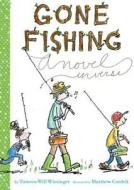 Gone Fishing: A Novel in Verse di Tamera Will Wissinger edito da Houghton Mifflin